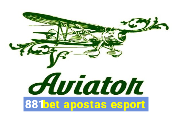 881bet apostas esport